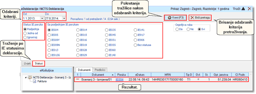 Status Osjetljiva roba nalazi se isključivo u pretraživanju NCTS dokumenata dok pretraživanje  ostalih dokumenata ima opciju Napravljen račun za uslugu.